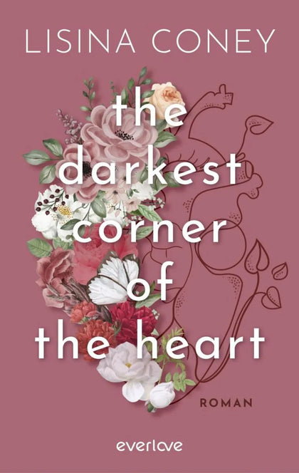 Cover: The Darkest Corner of the Heart (E-Book) von Lisina Coney