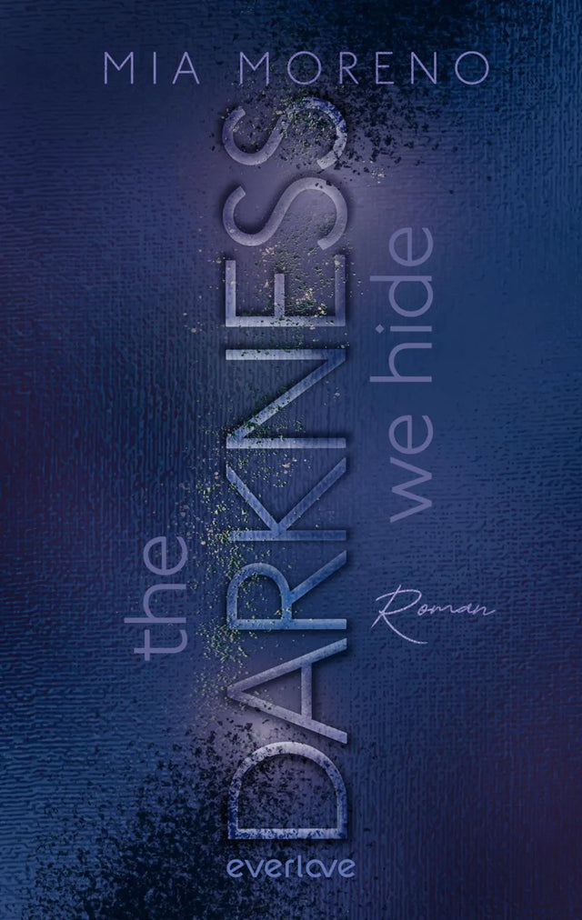 Buchcover von 'The Darkness We Hide' - Paperback von Mia Moreno