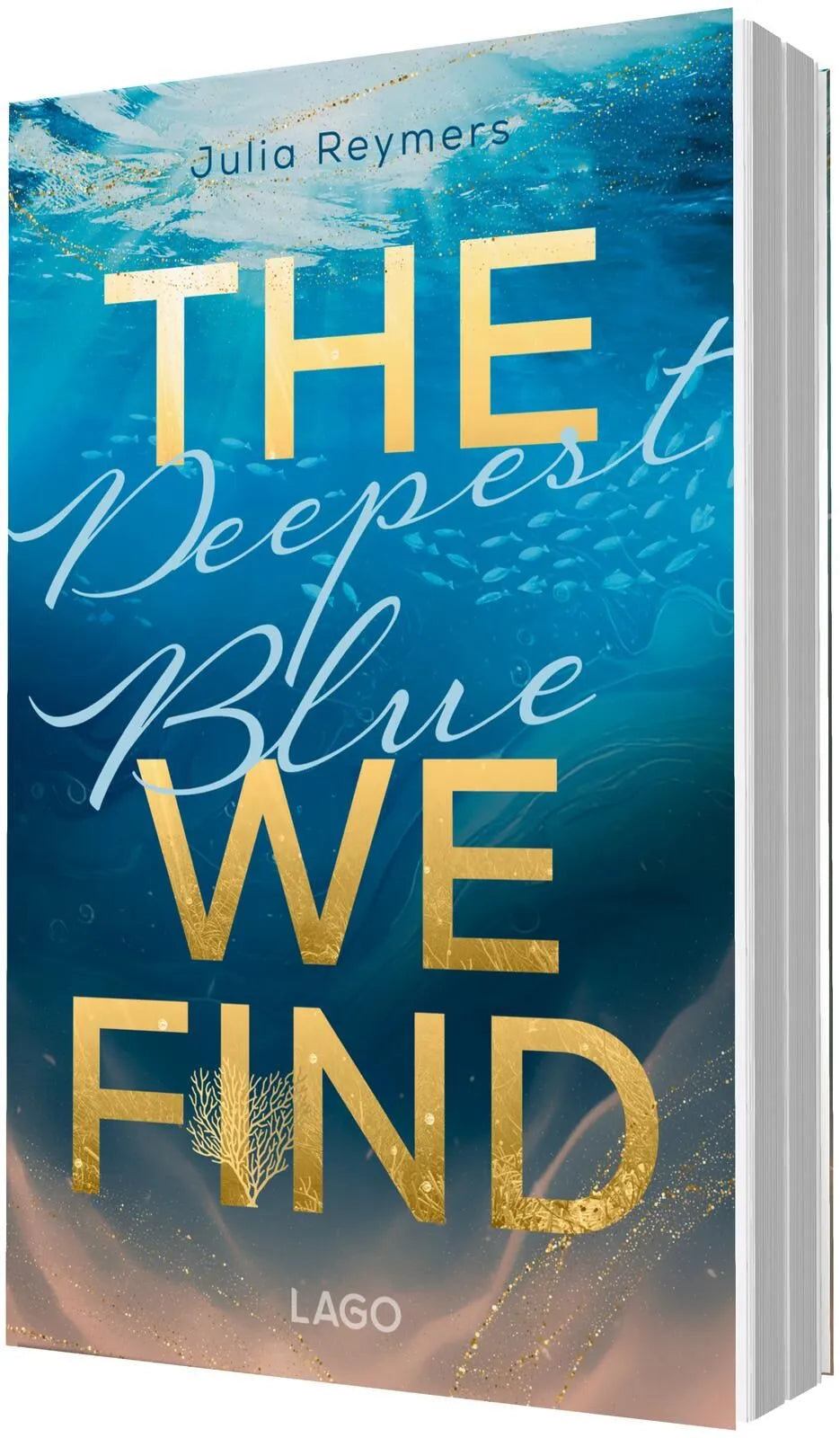 Cover: The Deepest Blue We Find (Paperback) von Julia Reymers
