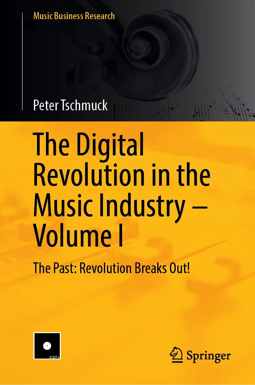 Cover: The Digital Revolution in the Music Industry - Volume I (E-Book) von Peter Tschmuck