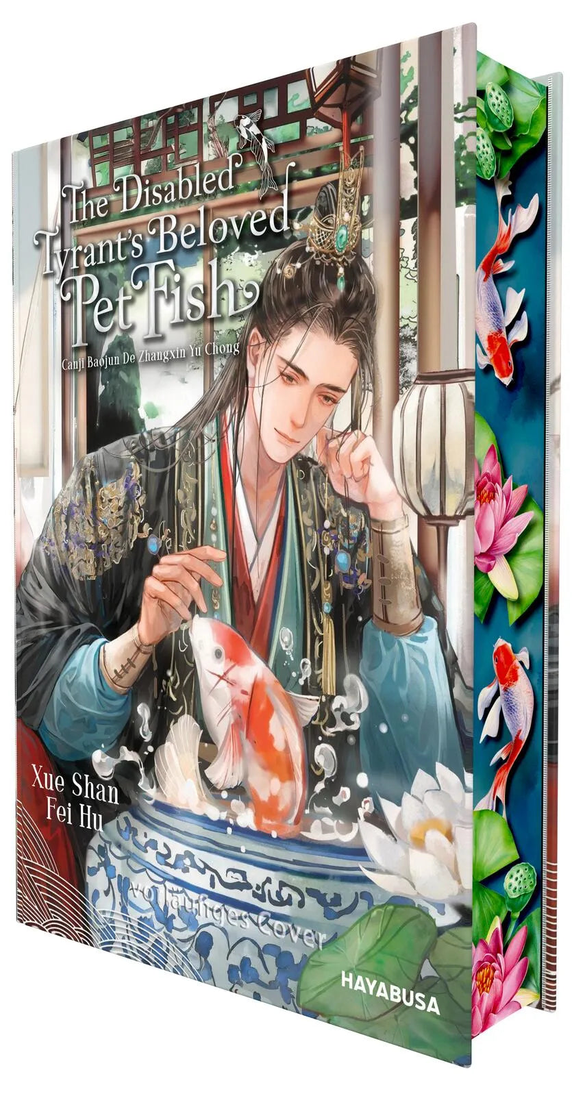 Cover: The Disabled Tyrant's Beloved Pet Fish 1 (Hardcover) von Xue Shan Fei Hu