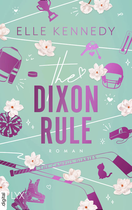Cover: The Dixon Rule (E-Book) von Elle Kennedy