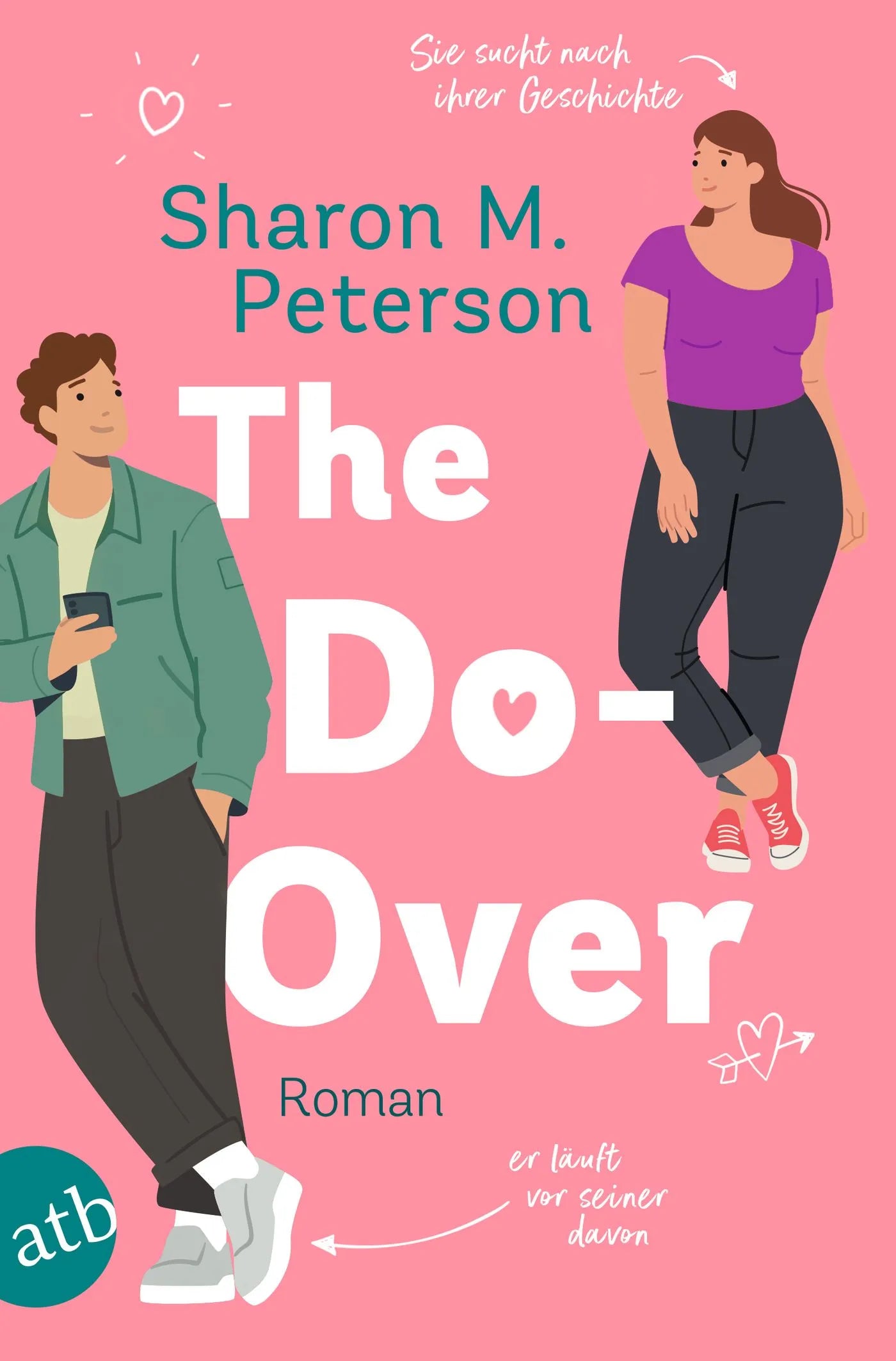Buchcover von 'The Do-Over – Sie sucht nach ihrer Geschichte – er läuft vor seiner davon' - Taschenbuch von Sharon M. Peterson