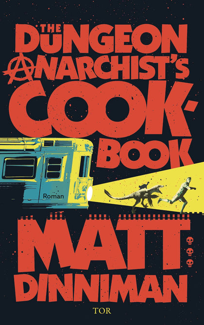 Buchcover von 'The Dungeon Anarchist's Cookbook' - Paperback von Matt Dinniman