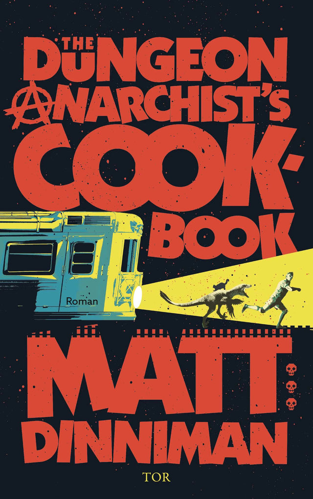 Buchcover von 'The Dungeon Anarchist's Cookbook' - Paperback von Matt Dinniman