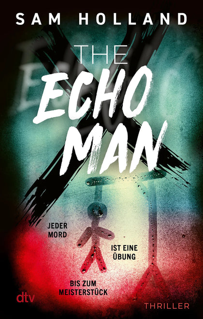 Cover: The Echo Man (Taschenbuch) von Sam Holland