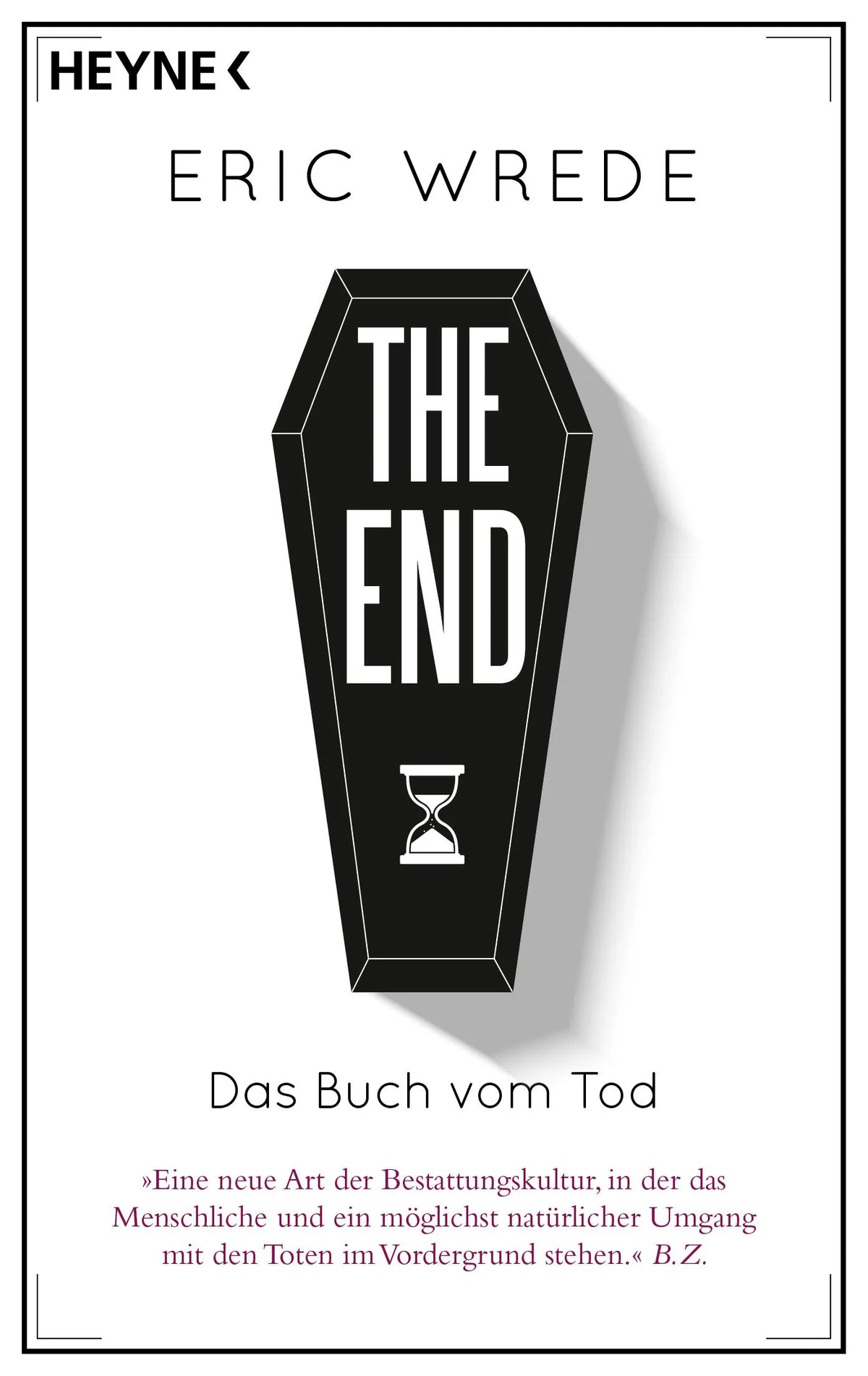 Cover: The End (Taschenbuch) von Eric Wrede