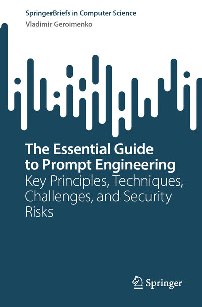 The Essential Guide to Prompt Engineering