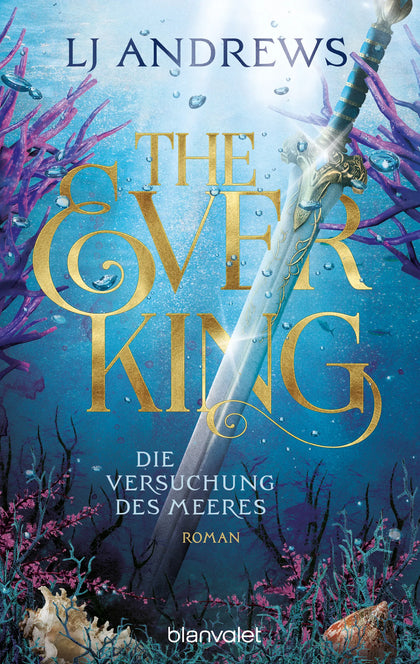 Cover: The Ever King - Die Versuchung des Meeres (E-Book) von LJ Andrews