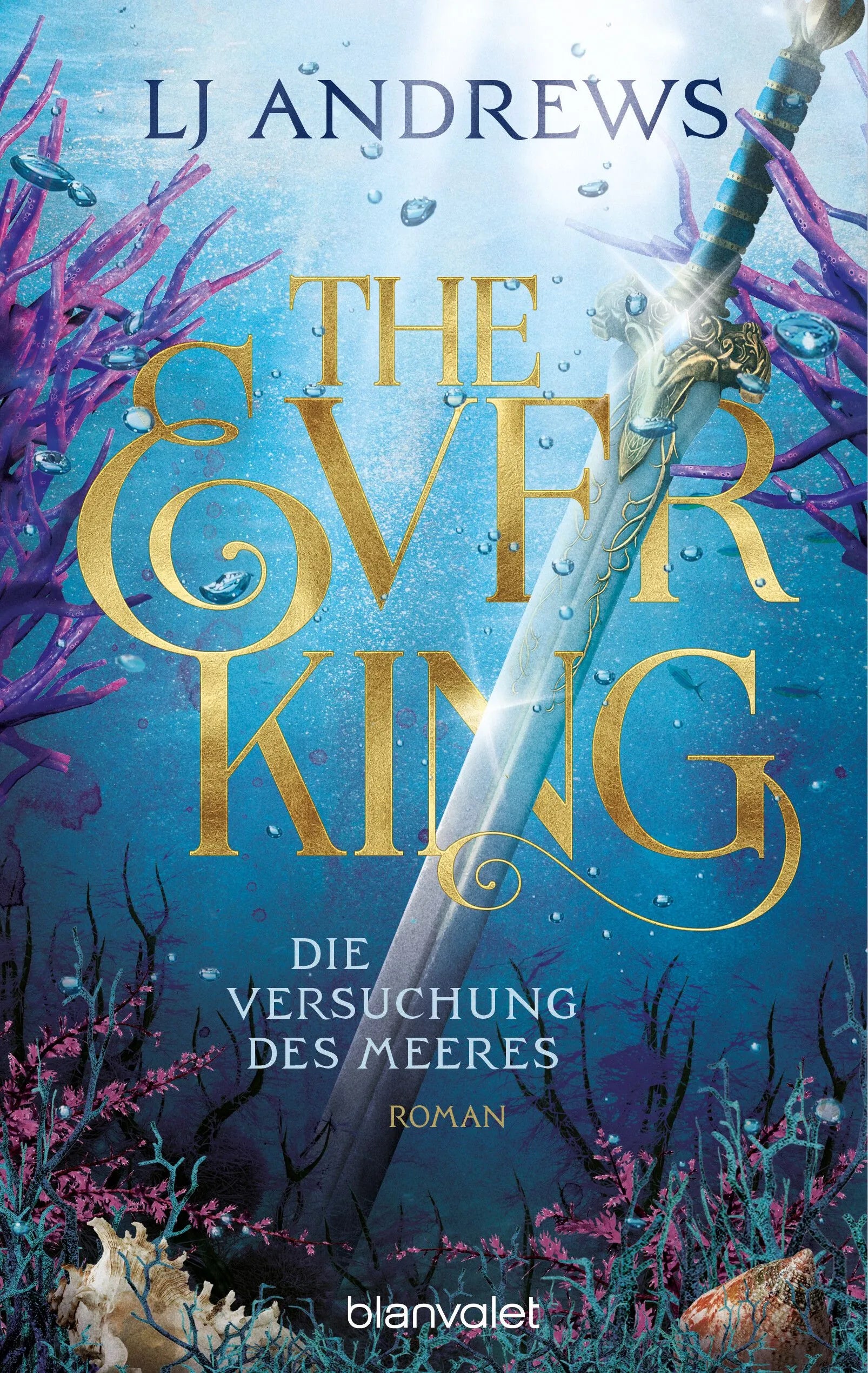 Cover: The Ever King - Die Versuchung des Meeres (Paperback) von LJ Andrews