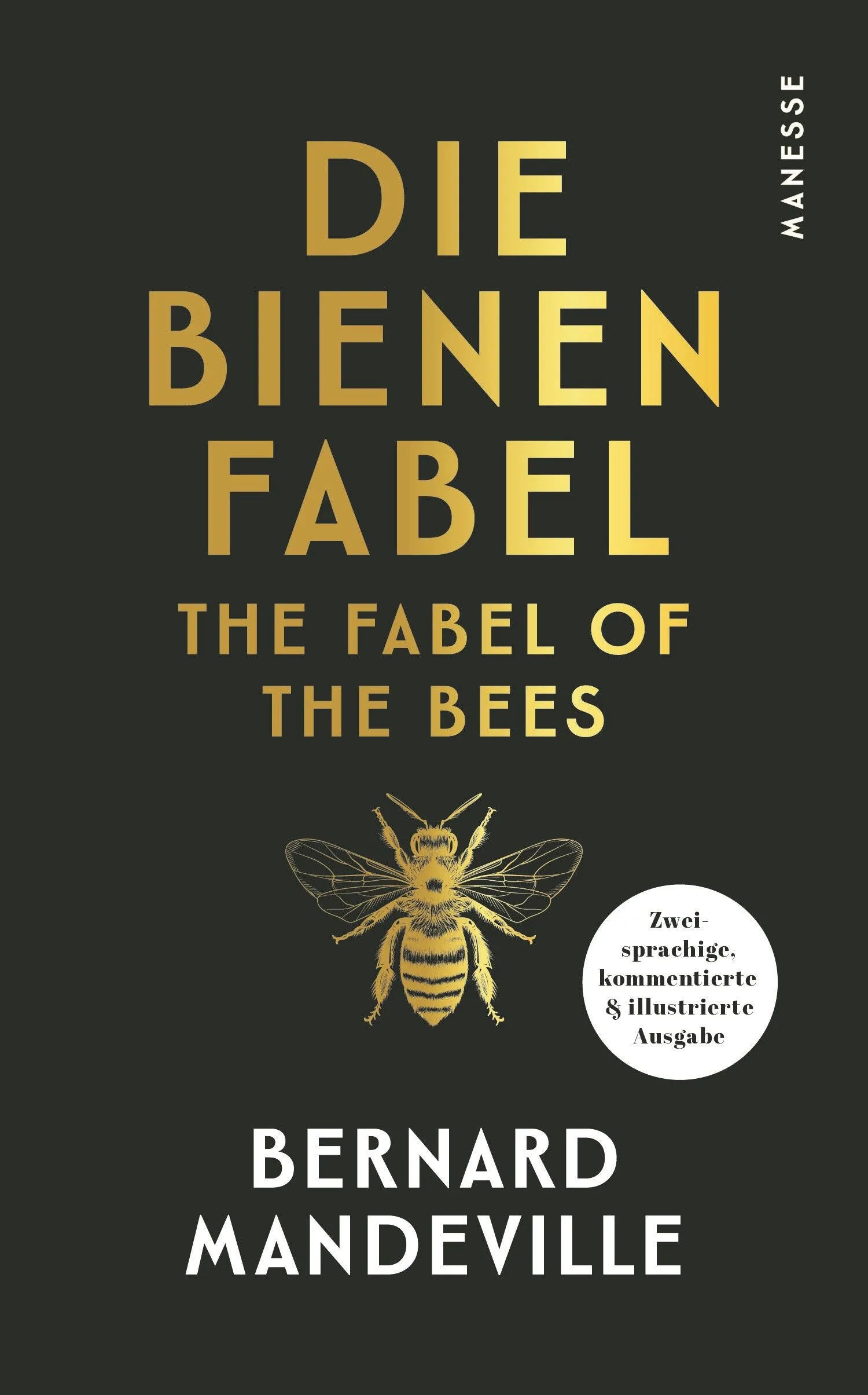 Cover: The Fabel of the Bees. The Grumbling Hive / Die Bienenfabel (Hardcover) von Bernard Mandeville
