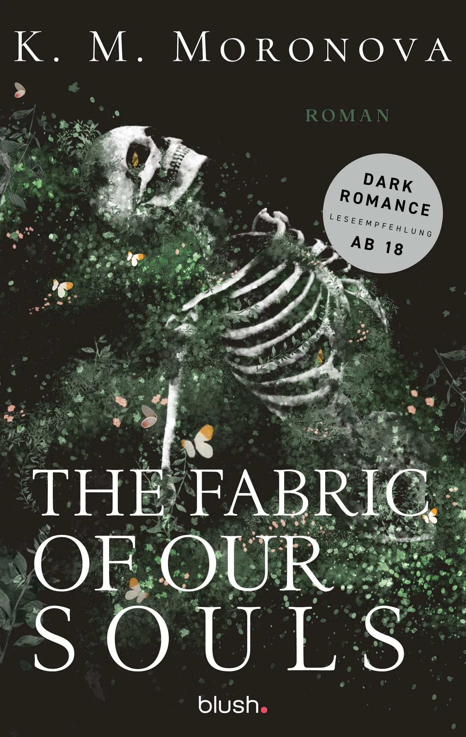Cover: The Fabric of Our Souls (E-Book) von K M Moronova