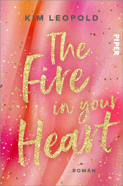Buchcover von 'The Fire in Your Heart' - Paperback von Kim Leopold