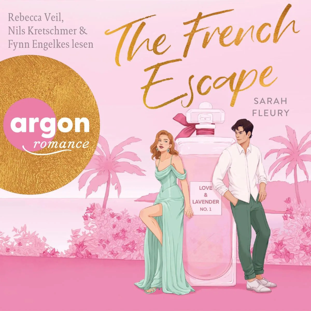 Cover: The French Escape - Love & Lavender (Hörbuch Download) von Sarah Fleury