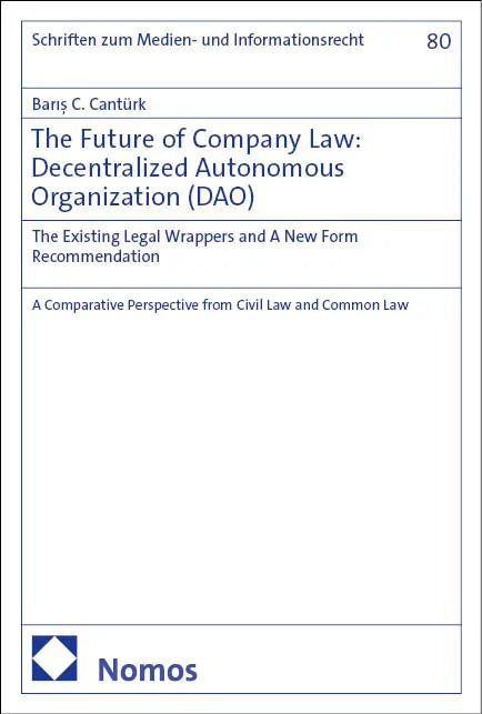 Cover: The Future of Company Law: Decentralized Autonomous Organization (E-Book) von Barış C. Cantürk