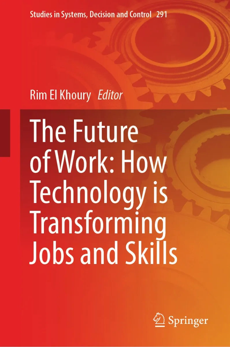Cover: The Future of Work: How Technology is Transforming Jobs and Skills (E-Book) von Rim El Khoury