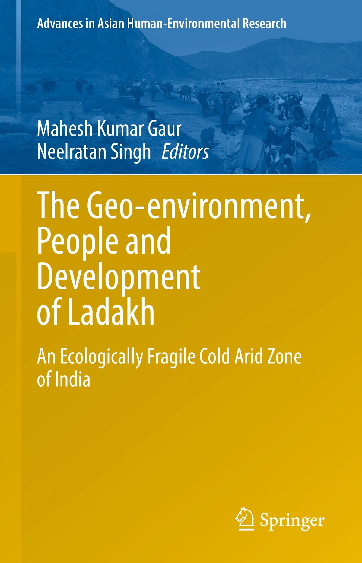 Cover: The Geo-environment, People and Development of Ladakh (E-Book) von Mahesh Kumar Gaur