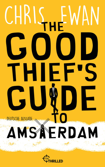 Cover: The Good Thief's Guide to Amsterdam (E-Book) von Chris Ewan