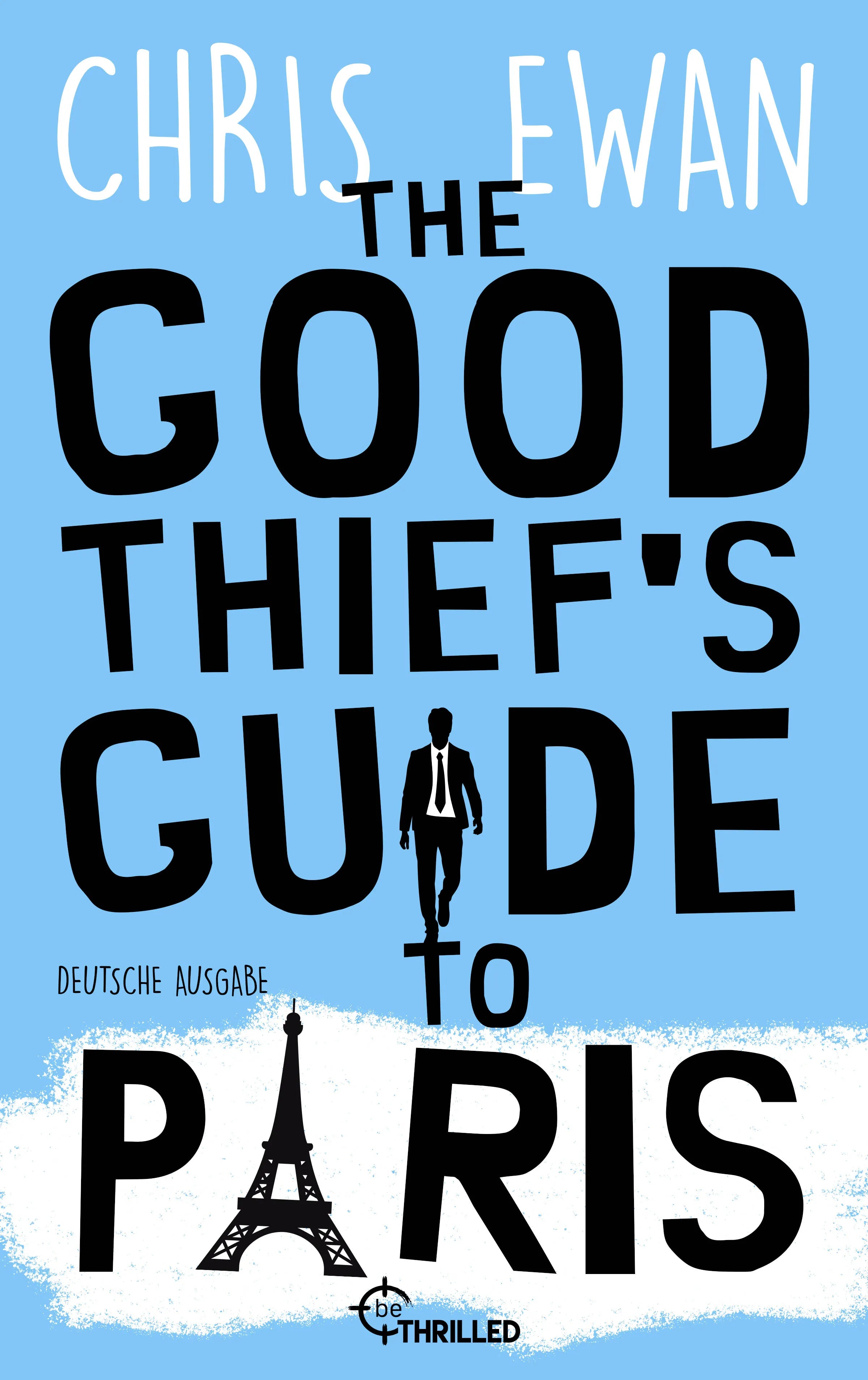 Cover: The Good Thief's Guide to Paris (E-Book) von Chris Ewan