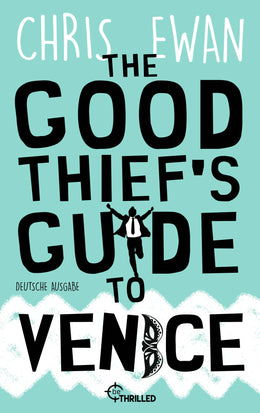 Cover: The Good Thief's Guide to Venice (E-Book) von Chris Ewan