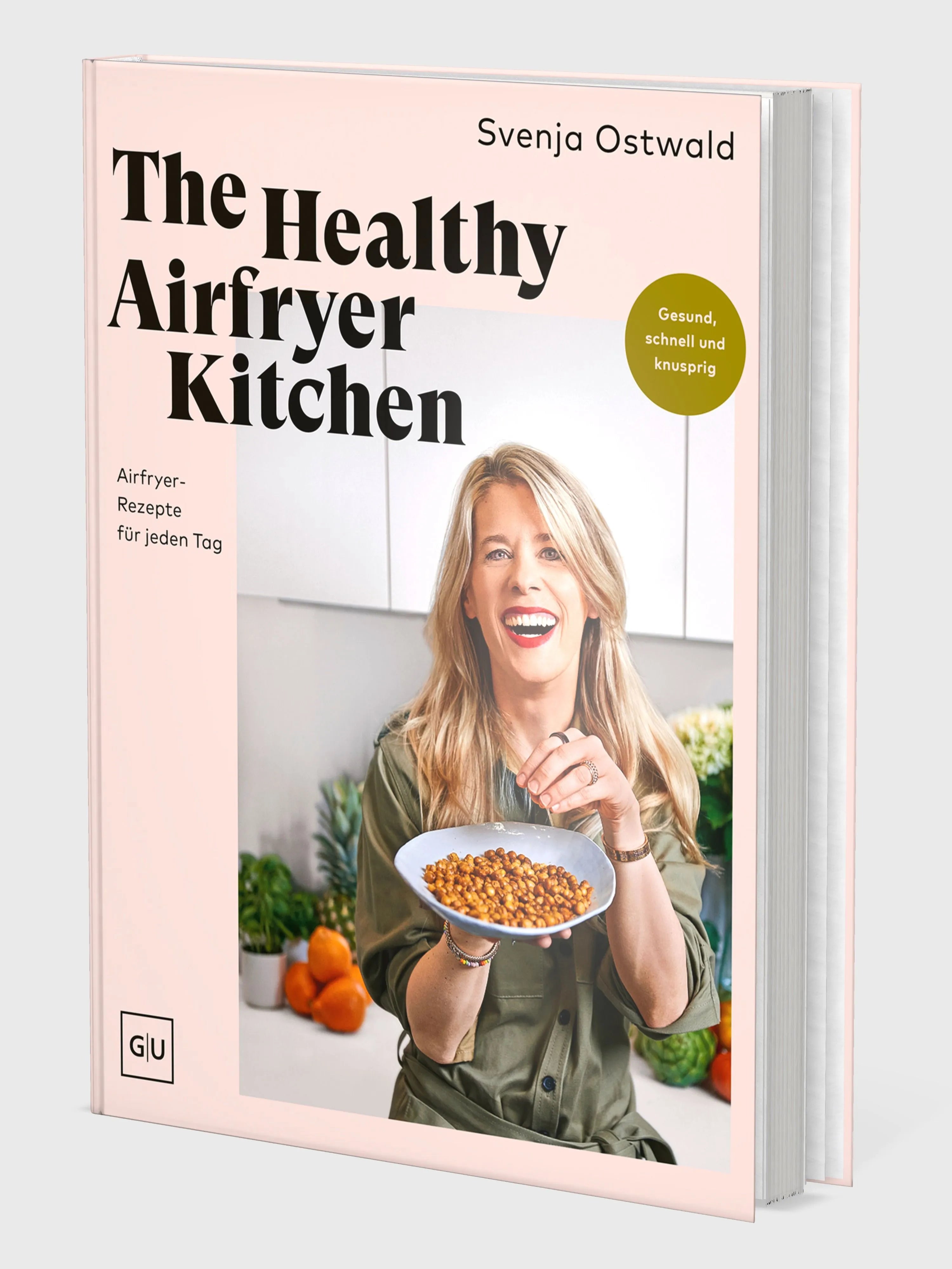 Cover: The Healthy Airfryer Kitchen (Taschenbuch) von Svenja Ostwald