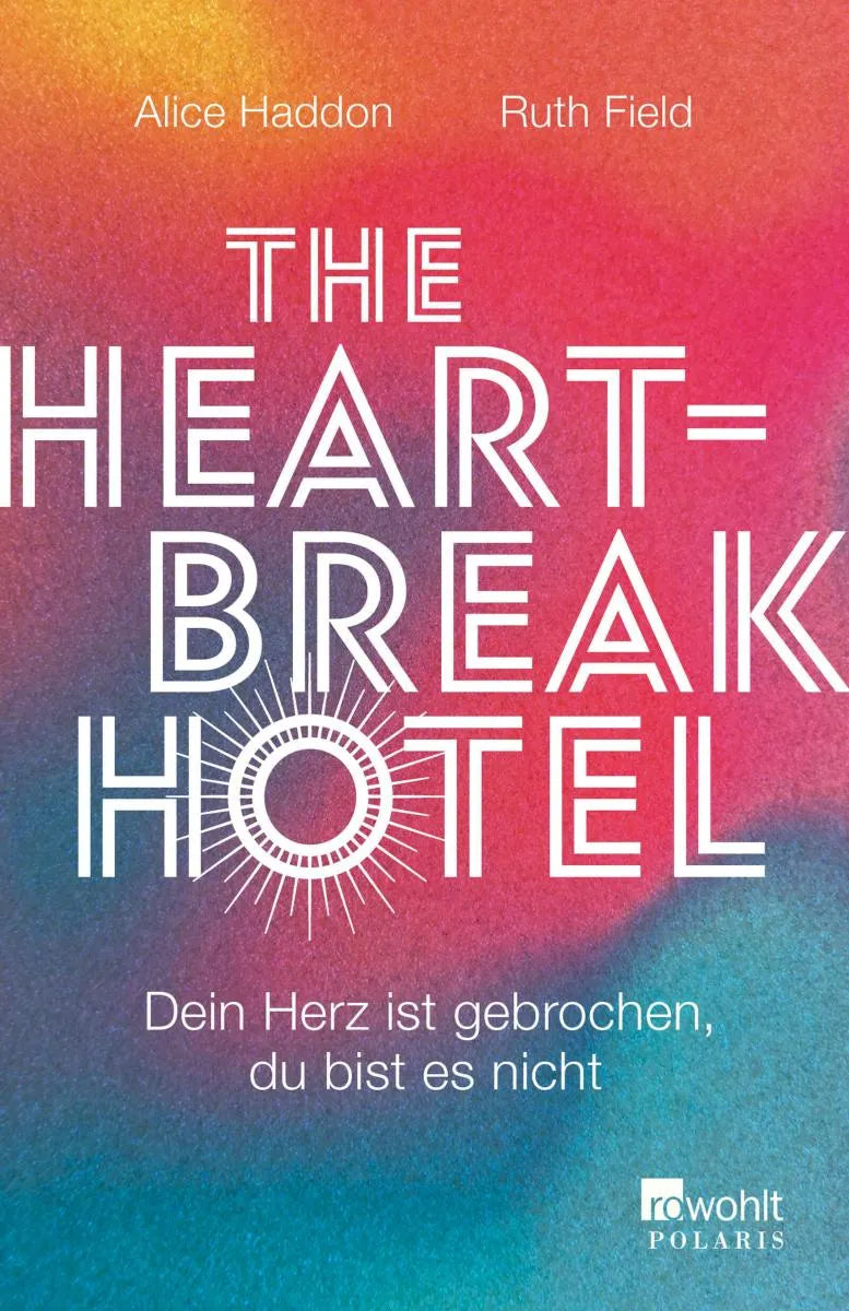 Cover: The Heartbreak Hotel (E-Book) von Alice Haddon