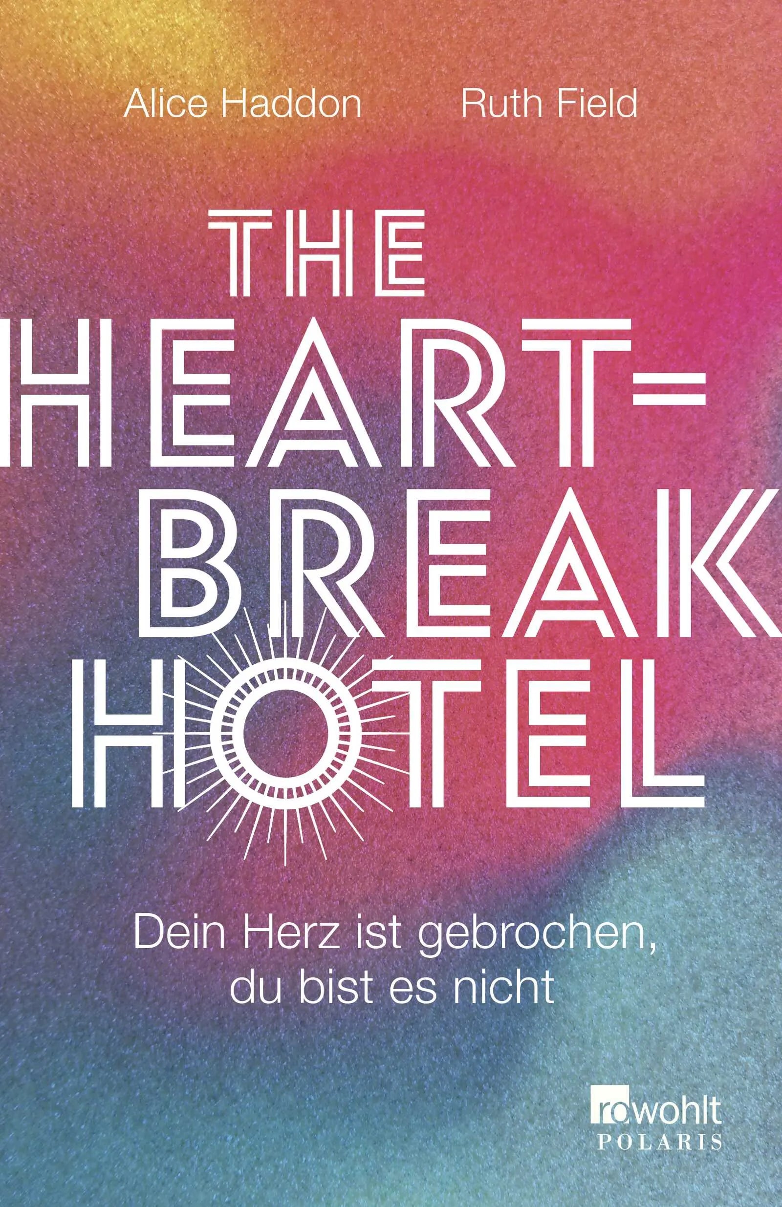 Buchcover von 'The Heartbreak Hotel' - Paperback von Alice Haddon