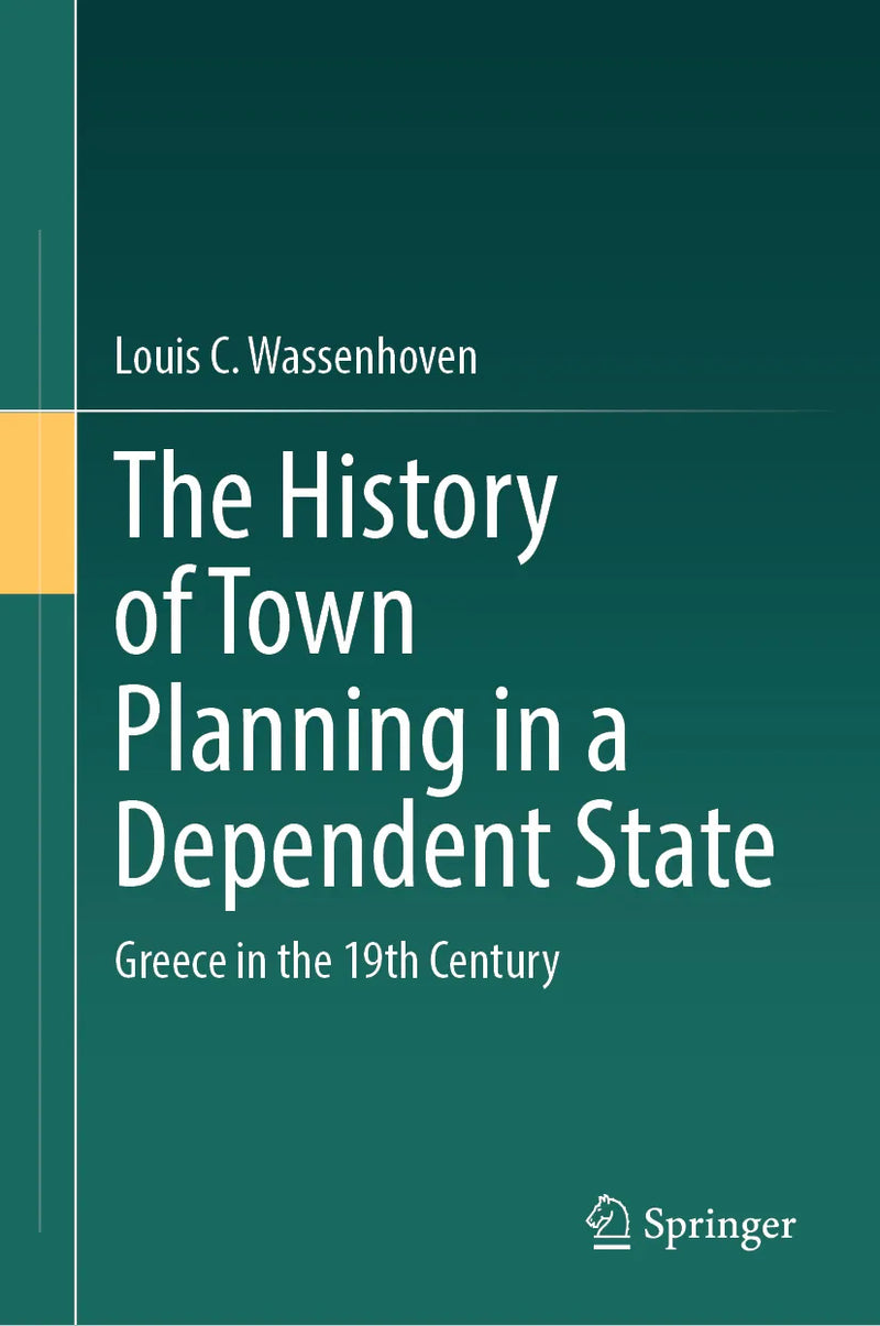 The History of Town Planning in a Dependent State