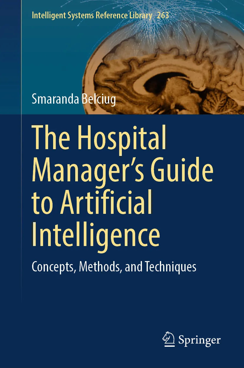Cover: The Hospital Manager’s Guide to Artificial Intelligence (E-Book) von Smaranda Belciug