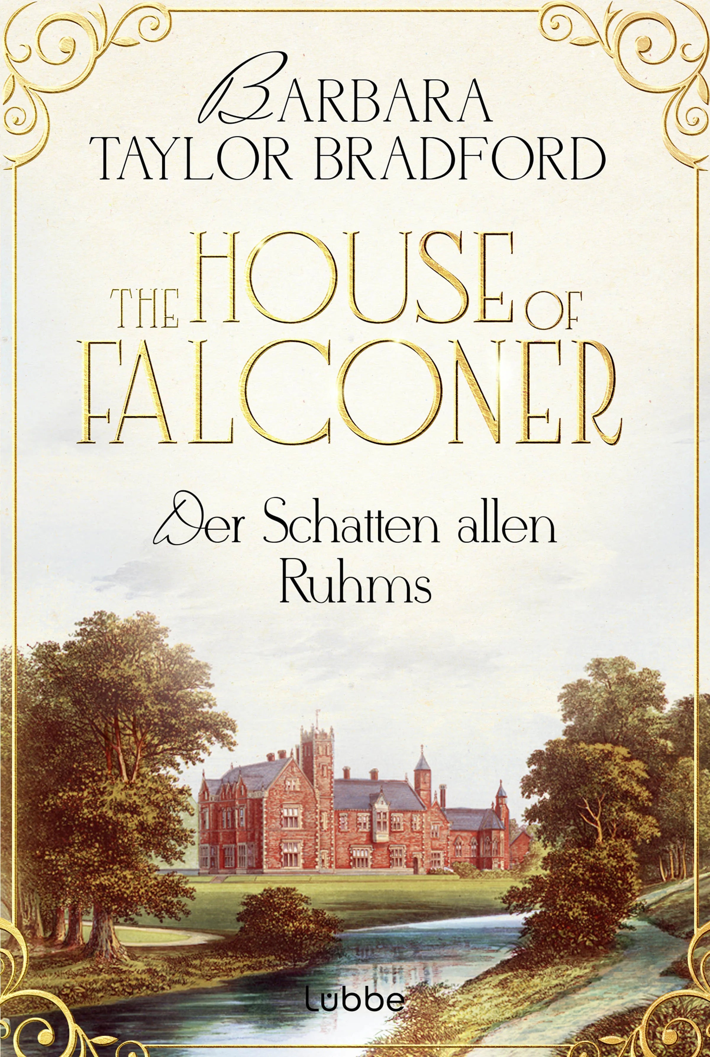 Buchcover von 'The House of Falconer - Der Schatten allen Ruhms' - Taschenbuch von Barbara Taylor Bradford