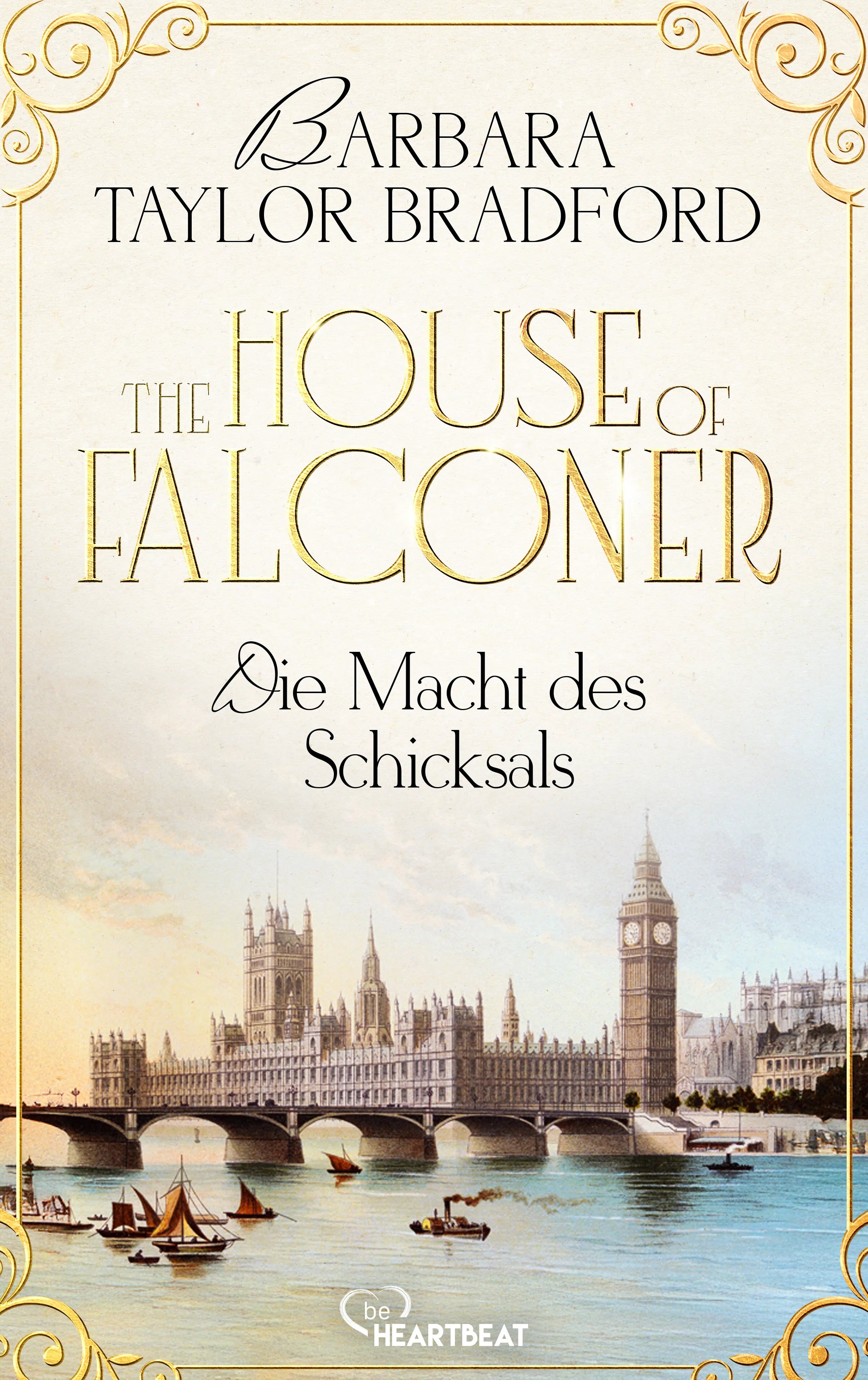 Cover: The House of Falconer - Die Macht des Schicksals (E-Book) von Barbara Taylor Bradford