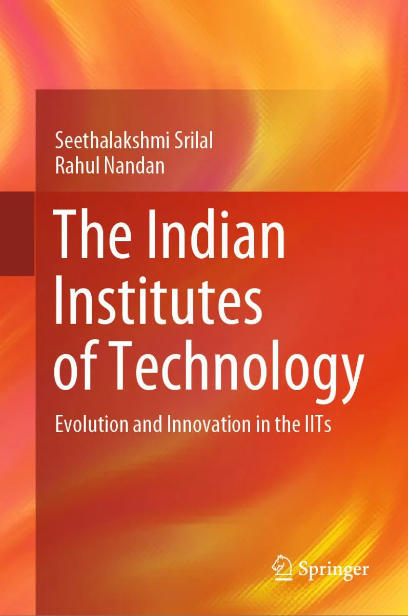 Cover: The Indian Institutes of Technology (E-Book) von Seethalakshmi Srilal