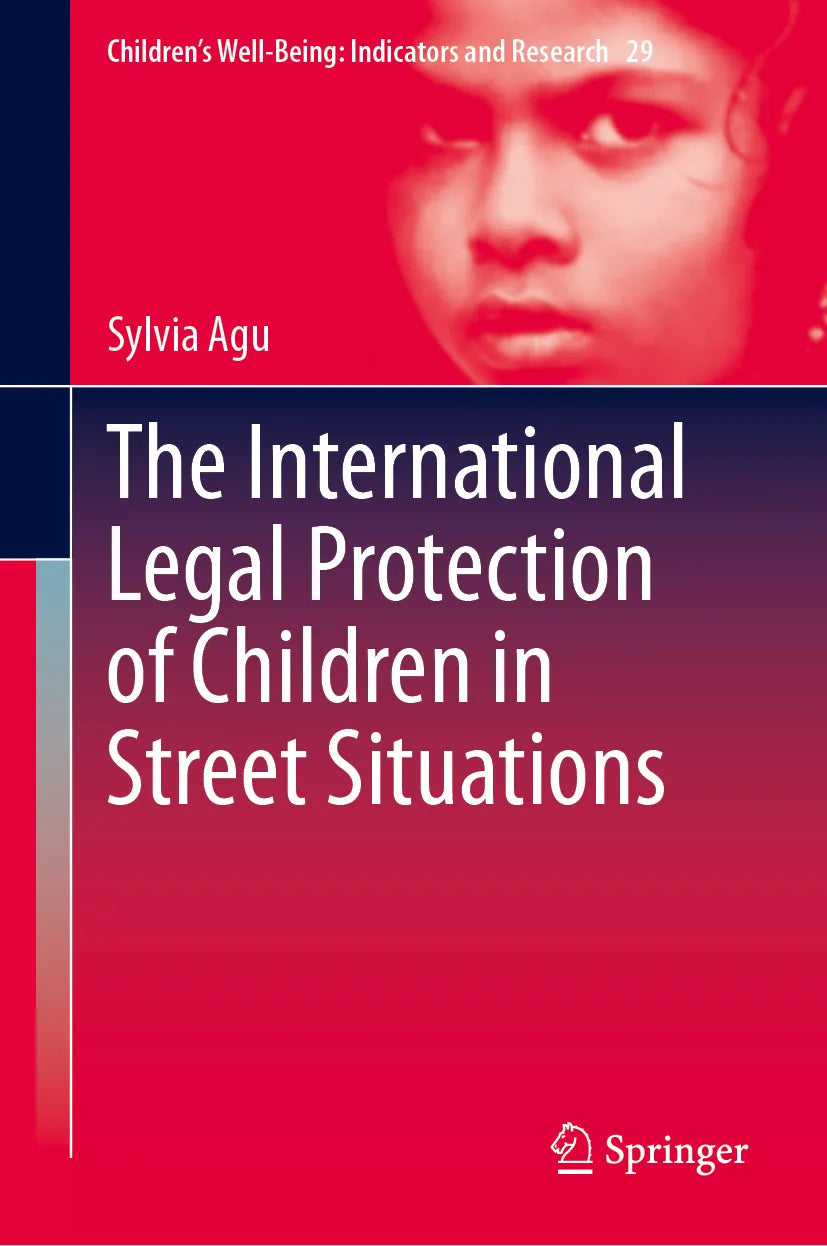 Cover: The International Legal Protection of Children in Street Situations (E-Book) von Sylvia Agu