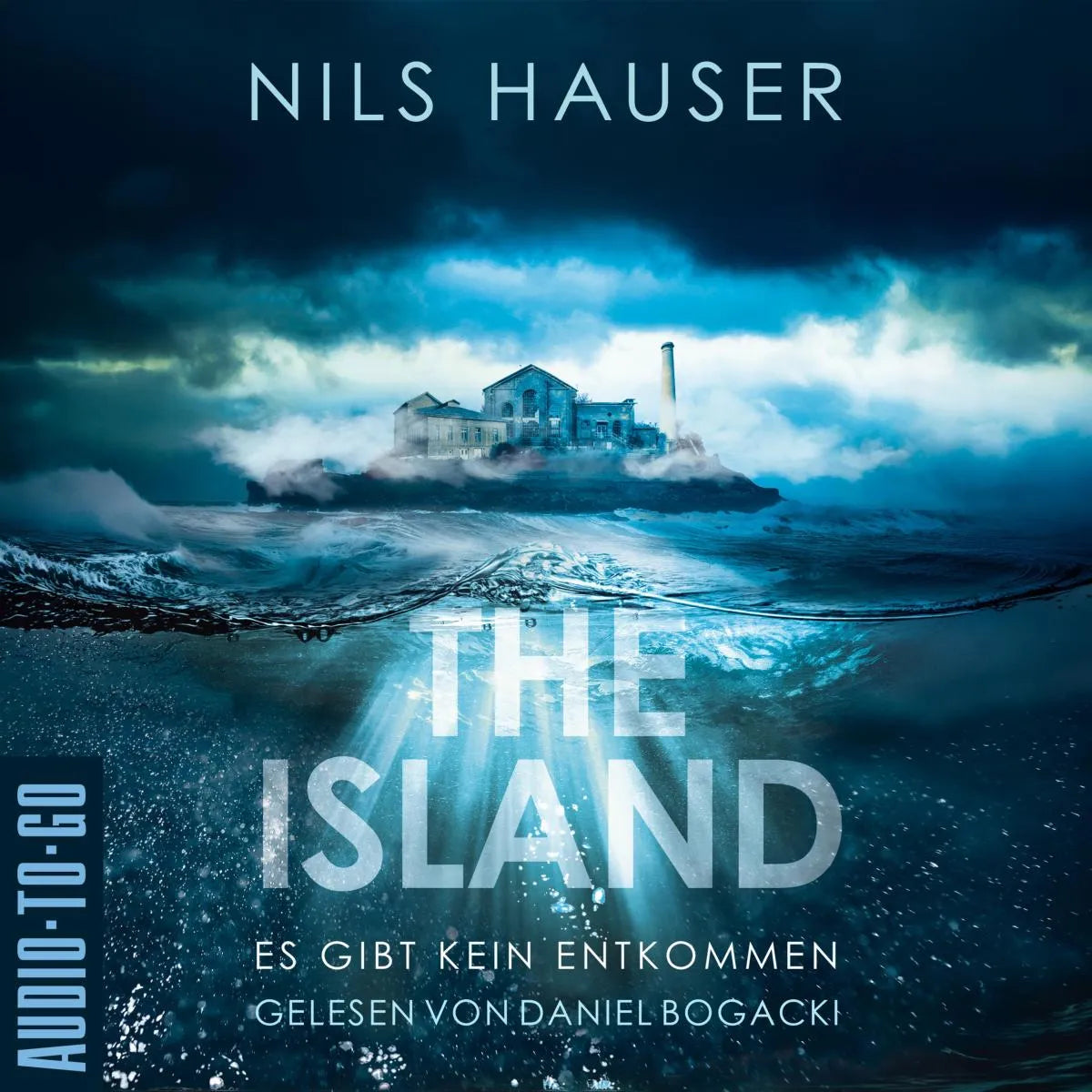 Cover: The Island - Es gibt kein Entkommen (Hörbuch Download) von Nils Hauser