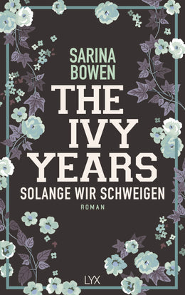 Buchcover von 'The Ivy Years - Solange wir schweigen' - Paperback von Sarina Bowen