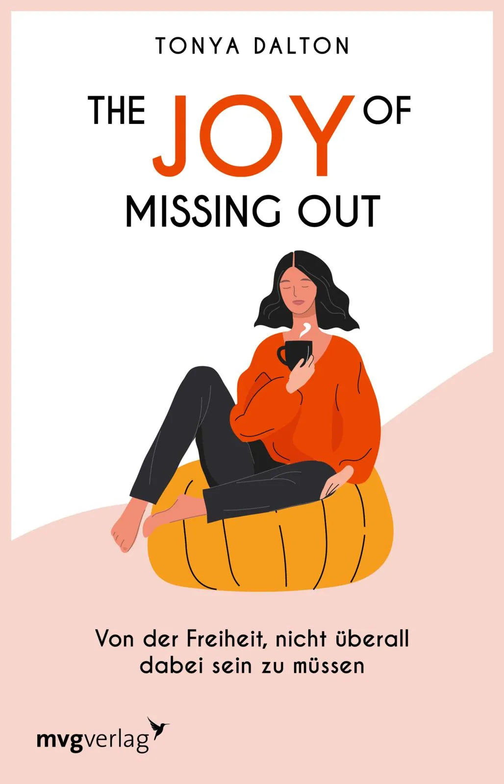 Buchcover von 'The Joy of Missing Out' - Taschenbuch von Tanya Dalton