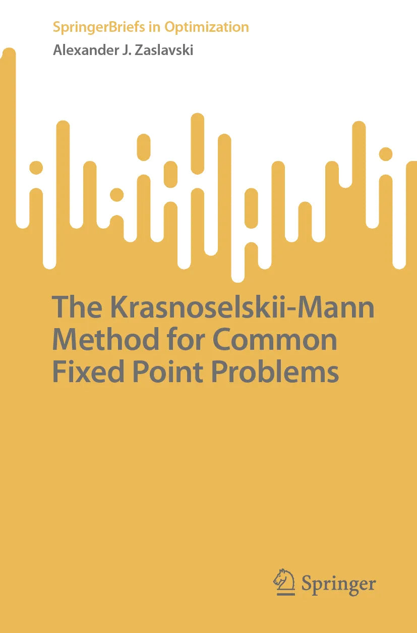 Cover: The Krasnoselskii-Mann Method for Common Fixed Point Problems (E-Book) von Alexander J. Zaslavski