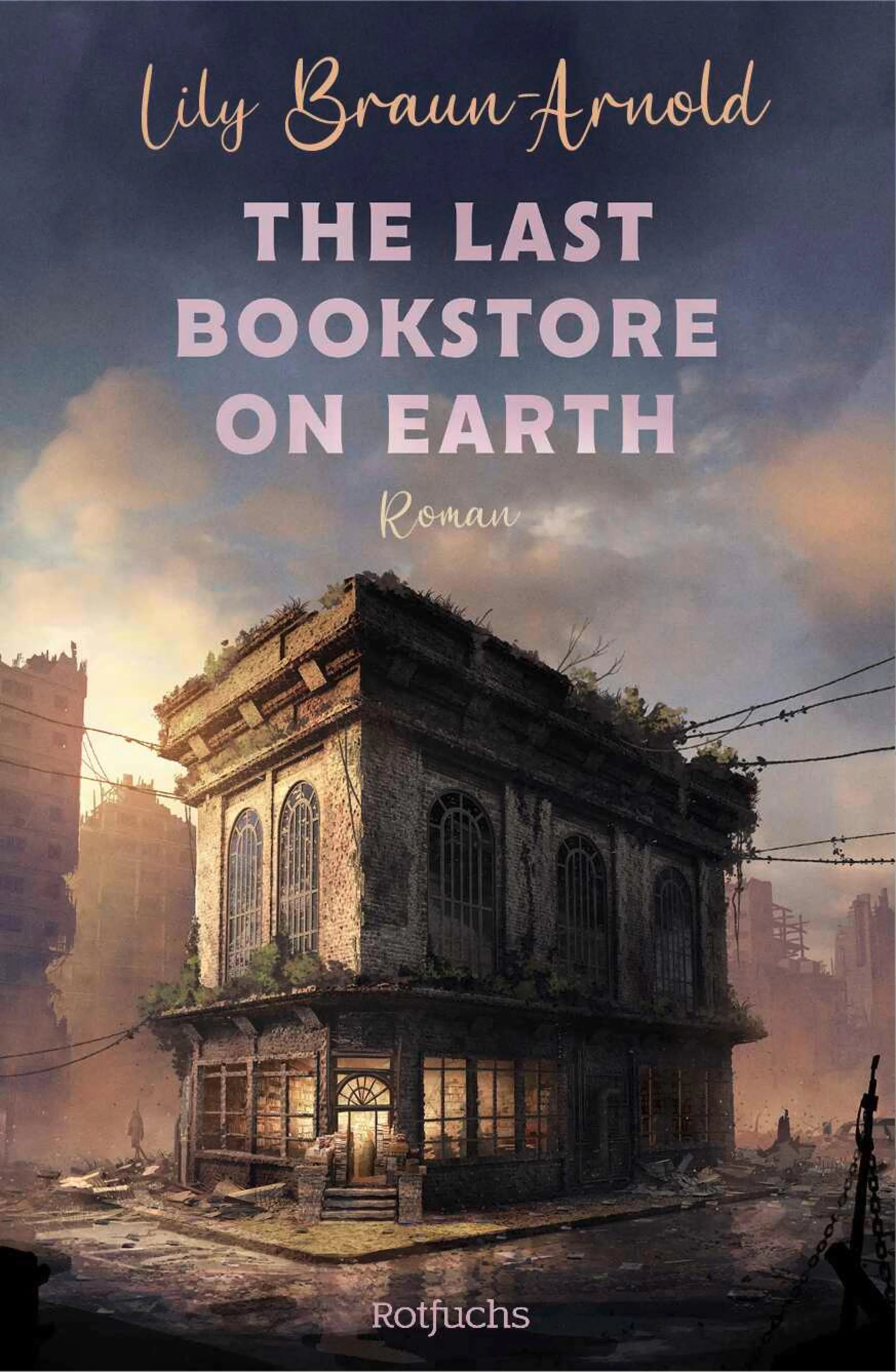 Cover: The Last Bookstore on Earth (E-Book) von Lily Braun-Arnold