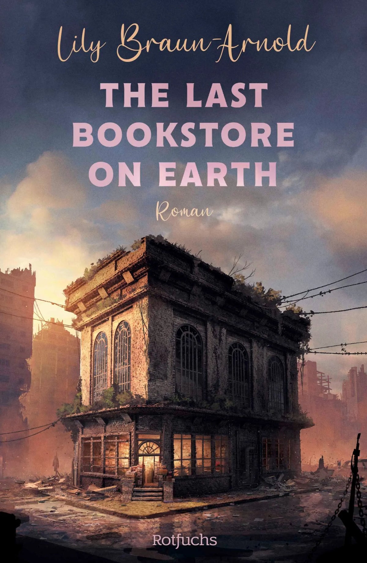 Cover: The Last Bookstore on Earth (Paperback) von Lily Braun-Arnold