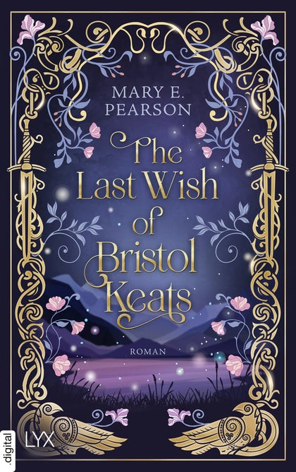 Cover: The Last Wish of Bristol Keats (E-Book) von Mary E. Pearson