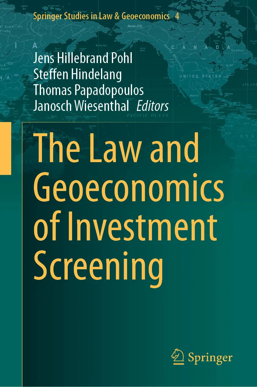 Cover: The Law and Geoeconomics of Investment Screening (E-Book)