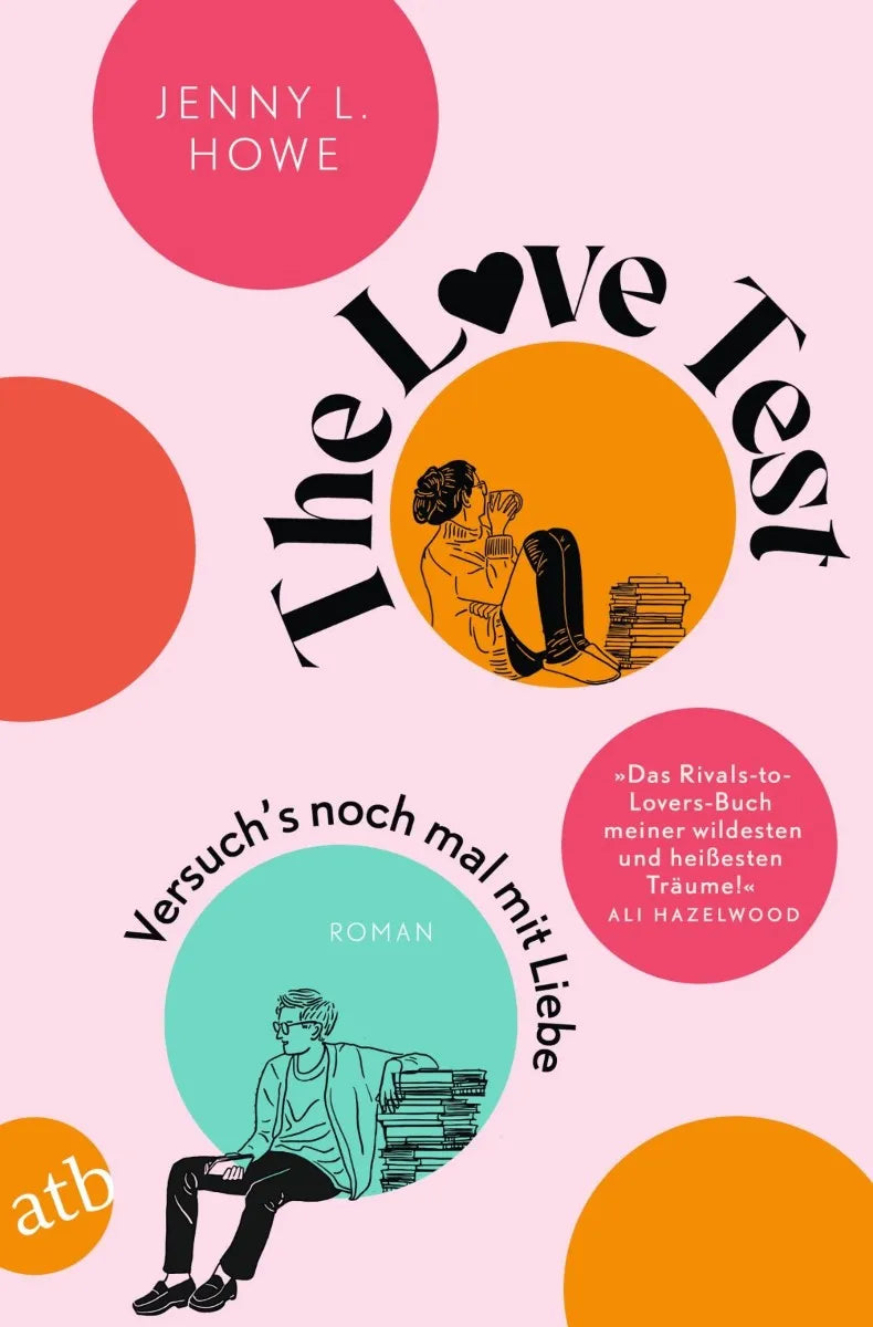 Cover: The Love Test - Versuch's noch mal mit Liebe (E-Book) von Jenny L. Howe