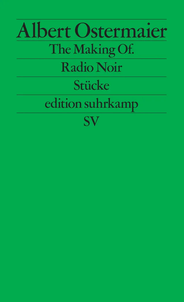 Buchcover von 'The Making Of. / Radio Noir' - Taschenbuch von Albert Ostermaier