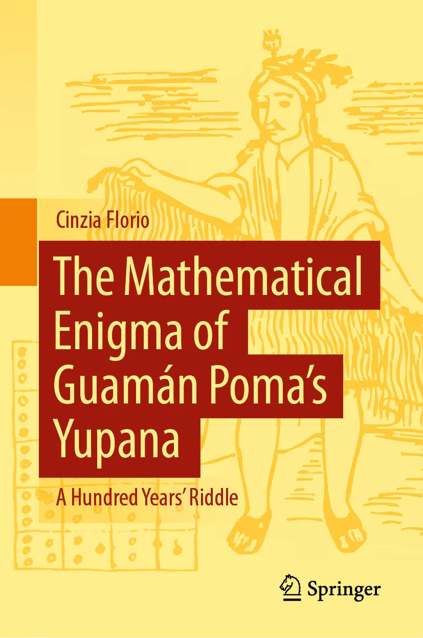 Cover: The Mathematical Enigma of Guamán Poma’s Yupana (E-Book) von Cinzia Florio