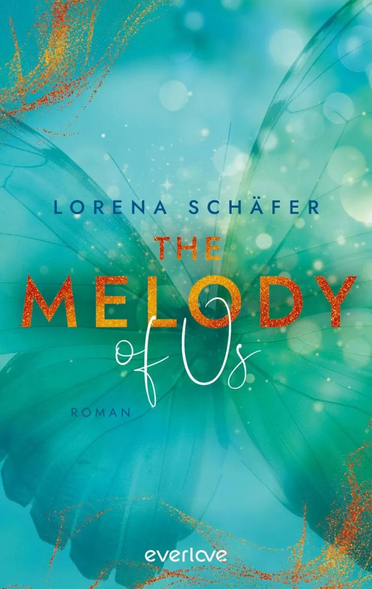 Cover: The Melody of Us (E-Book) von Lorena Schäfer