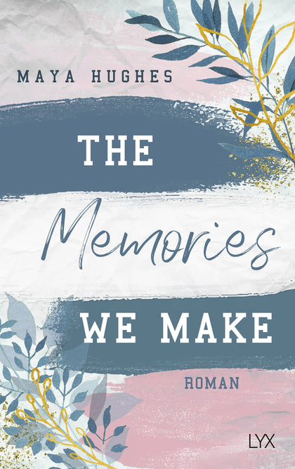 Buchcover von 'The Memories We Make' - Paperback von Maya Hughes