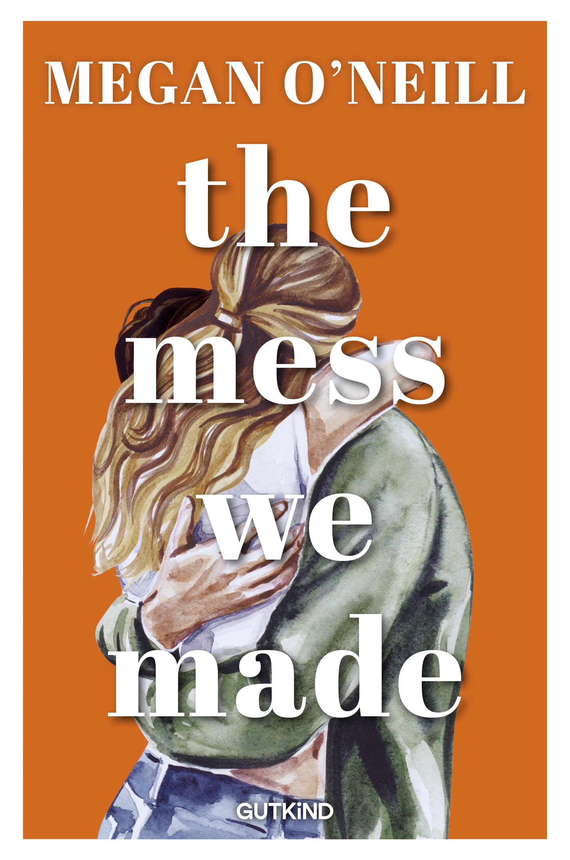 Buchcover von 'The Mess We Made' - Paperback von Megan O'Neill