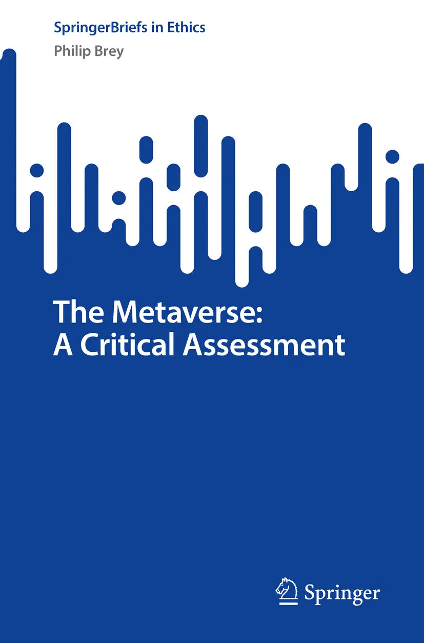 Cover: The Metaverse: A Critical Assessment (E-Book) von Philip Brey