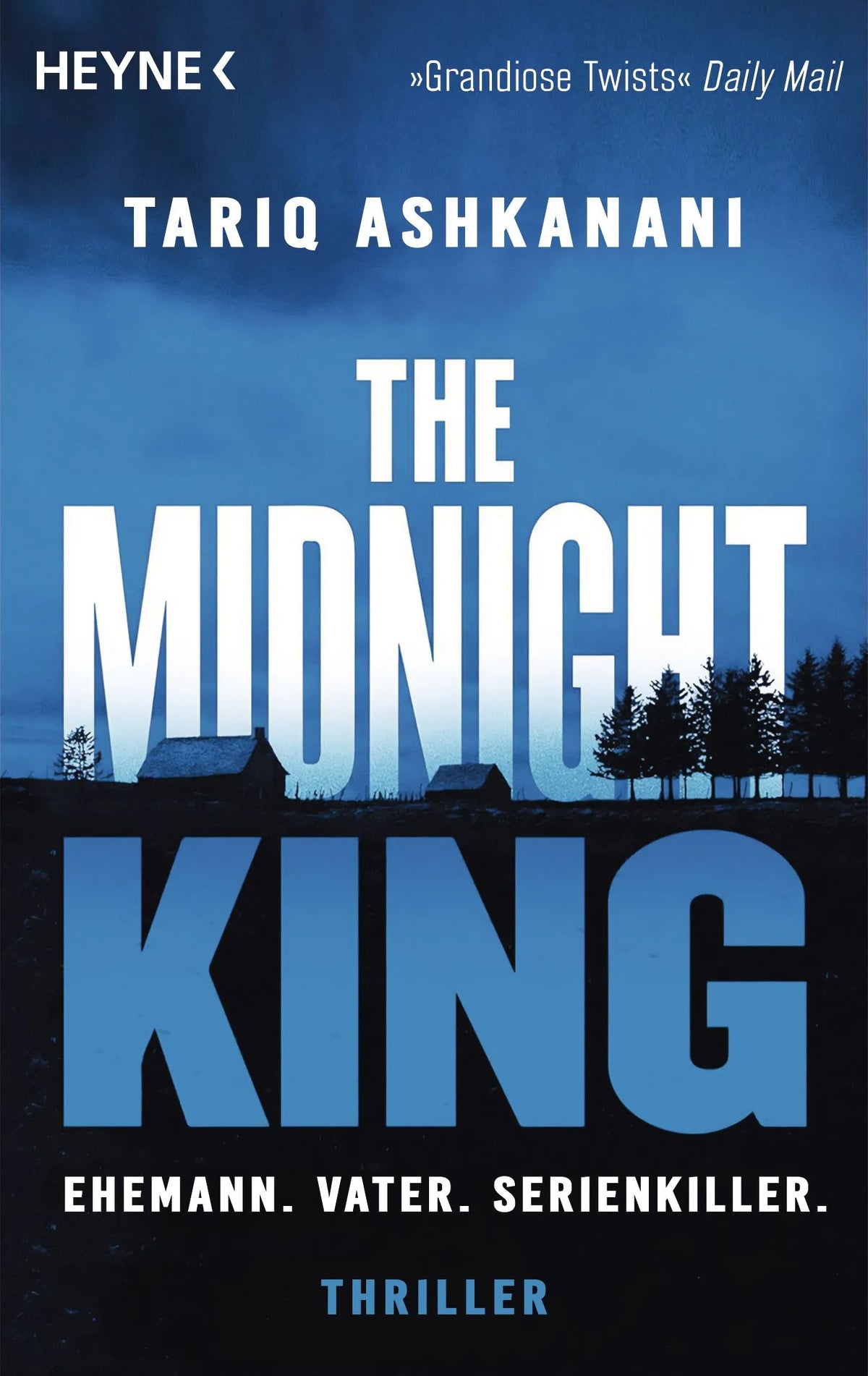 Cover: The Midnight King (Taschenbuch) von Tariq Ashkanani