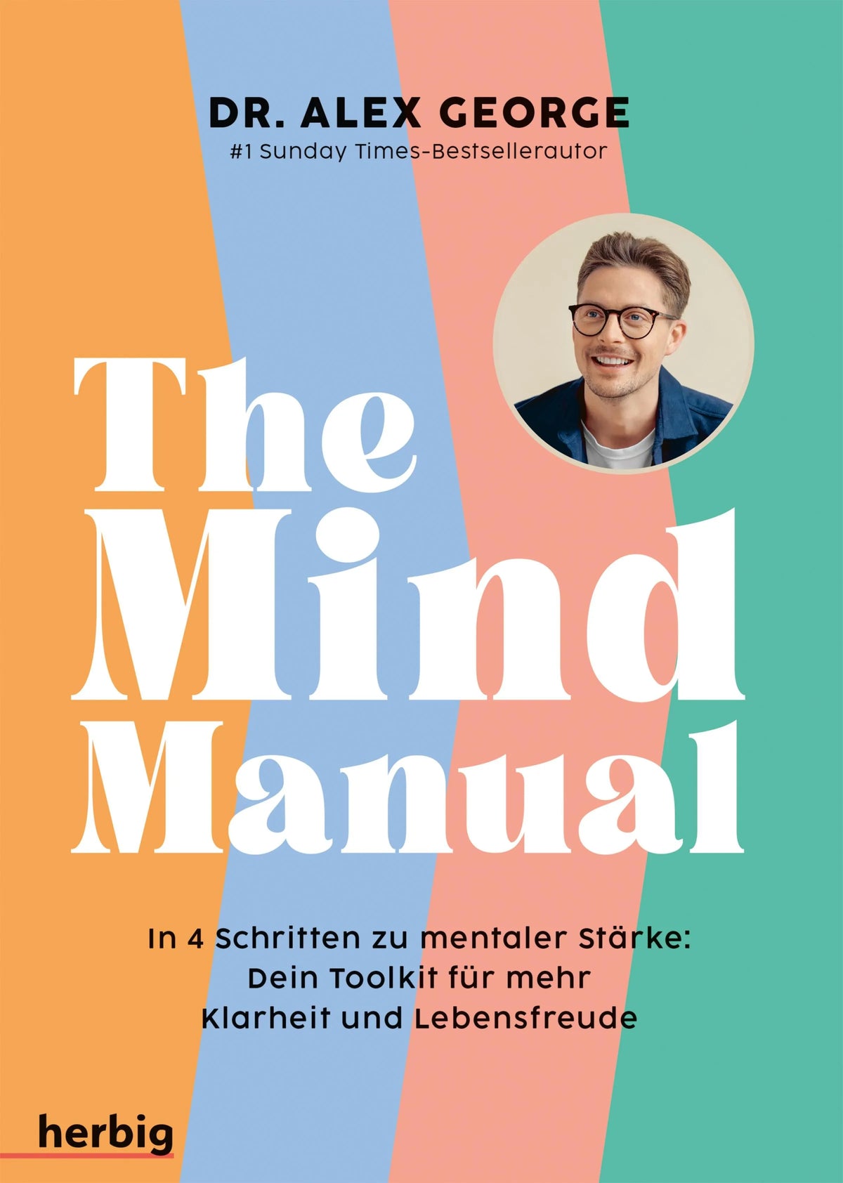 Cover: The Mind Manual (E-Book) von Alex George